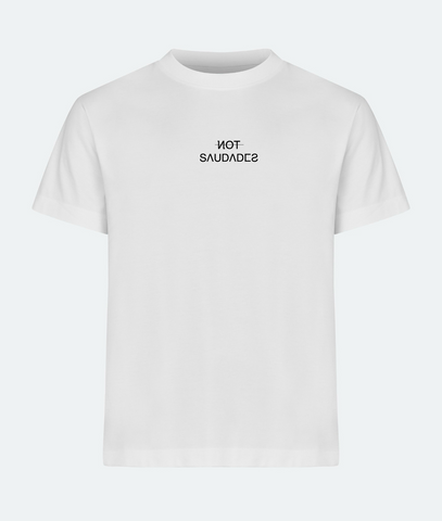 T-SHIRT OVERSIZE NOT SAUDADES Not Saudades