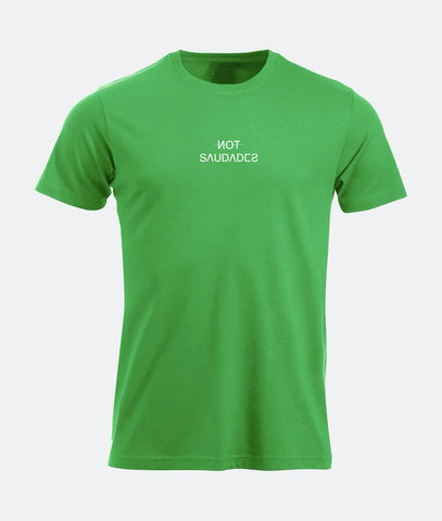 T-SHIRT NOT SAUDADES Not Saudades