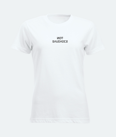 T-SHIRT DONNA NOT SAUDADES Not Saudades