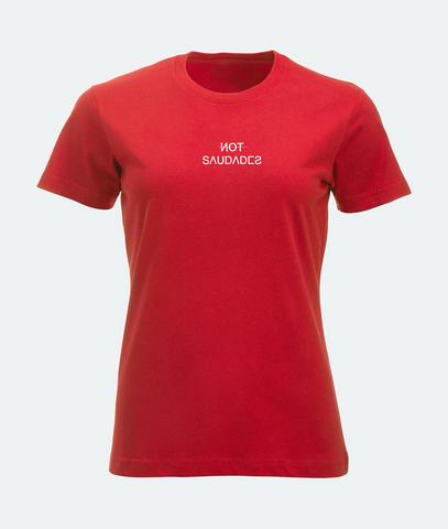 T-SHIRT DONNA NOT SAUDADES Not Saudades