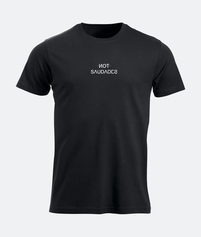 T-SHIRT NOT SAUDADES Not Saudades