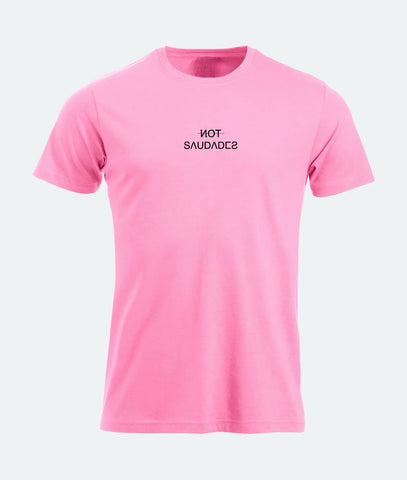 T-SHIRT NOT SAUDADES Not Saudades