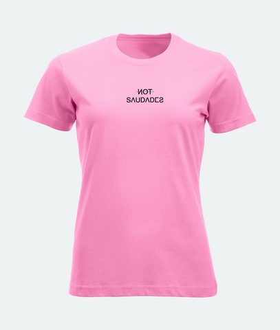 T-SHIRT DONNA NOT SAUDADES Not Saudades